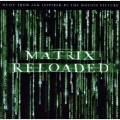 Matrix Reloaded - soundtrack Matrix Reloaded - soundtrack
